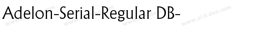 Adelon-Serial-Regular DB字体转换